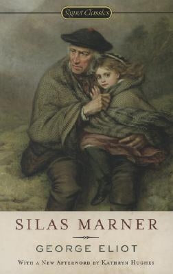 Silas Marner by Eliot, George