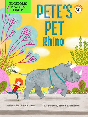 Pete's Pet Rhino by Bureau, Vicky