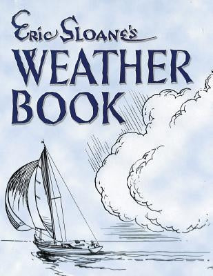 Eric Sloane's Weather Book by Sloane, Eric