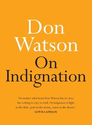 On Indignation by Watson, Don