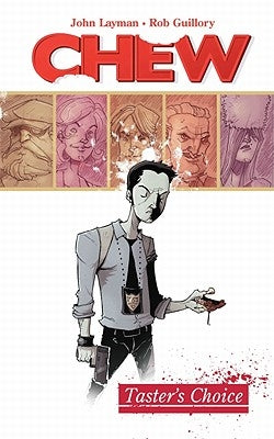 Chew Volume 1: Tasters Choice by Layman, John