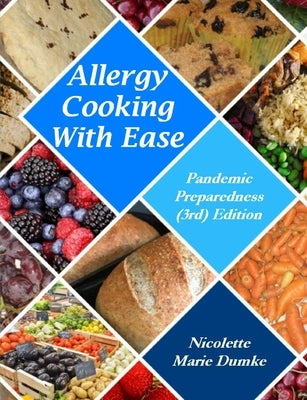 Allergy Cooking With Ease: Pandemic Preparedness (3rd) Edition by Dumke, Nicolette M.