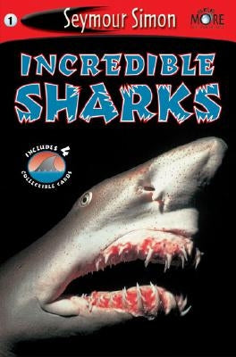 Seemore Readers: Incredible Sharks - Level 1 [With 4 Collectible Cards] by Simon, Seymour