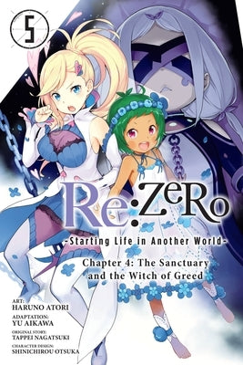 RE: Zero -Starting Life in Another World-, Chapter 4: The Sanctuary and the Witch of Greed, Vol. 5 (Manga) by Nagatsuki, Tappei