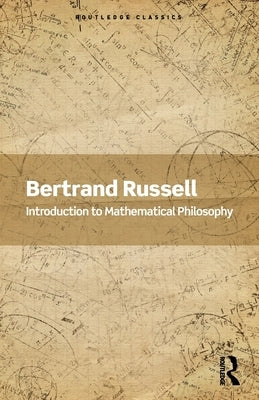 Introduction to Mathematical Philosophy by Russell, Bertrand