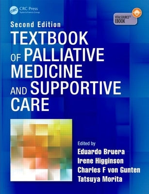 Textbook of Palliative Medicine and Supportive Care by Bruera, Eduardo