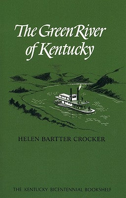 The Green River of Kentucky by Crocker, Helen Bartter