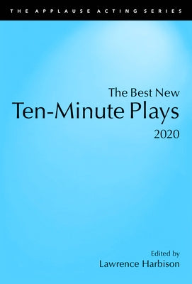 The Best New Ten-Minute Plays, 2020 by Harbison, Lawrence