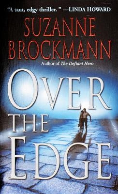 Over the Edge by Brockmann, Suzanne