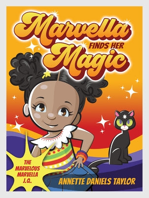 Marvella Finds Her Magic by Daniels Taylor, Annette