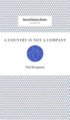 A Country Is Not a Company by Krugman, Paul