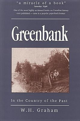 Greenbank: In the Country of the Past by Graham, W. H.