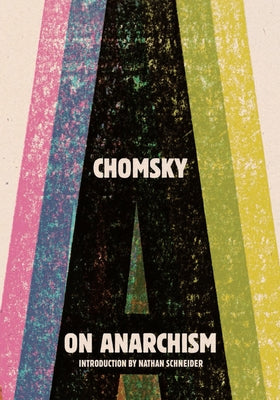 On Anarchism by Chomsky, Noam