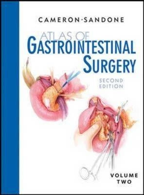 Atlas of Gastrointestinal Surgery, Volume 2 by Cameron, John