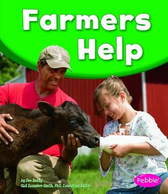 Farmers Help by Saunders-Smith, Gail