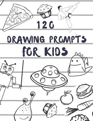 120 drawing prompts for Kids: Sketchbook for Kids, Great Back To School Art Supplies & Sketch Book Gifts for Kids with prompts Art Supplies Activity by Suppliez, Art