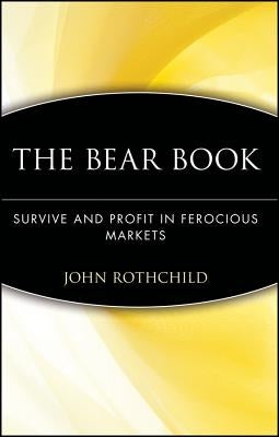 Bear Book: Survive and Profit C by Rothchild