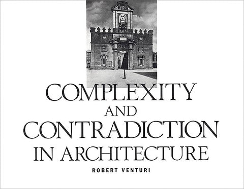 Robert Venturi: Complexity and Contradiction in Architecture by Venturi, Robert