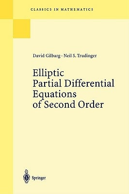 Elliptic Partial Differential Equations of Second Order by Gilbarg, David