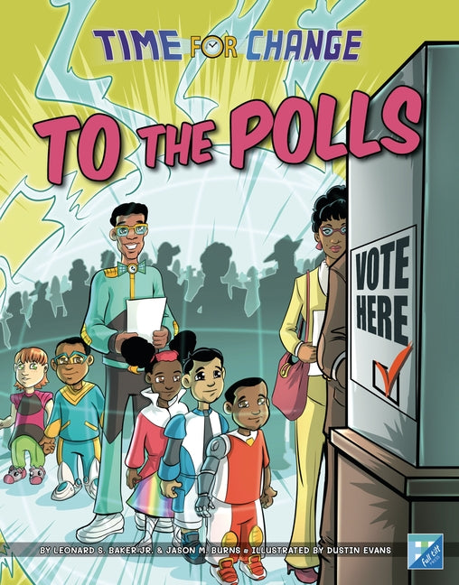 To the Polls by Baker, Leonard S.