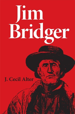 Jim Bridger by Alter, J. Cecil