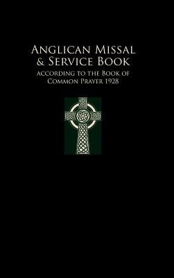 Anglican Missal & Service Book: People's Version by Haas, Frederick