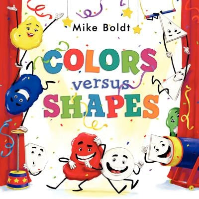 Colors Versus Shapes by Boldt, Mike