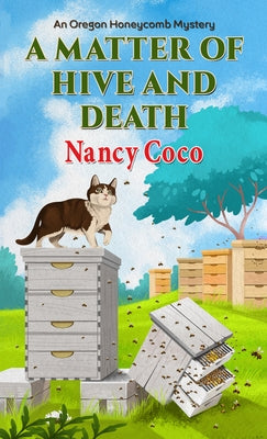 A Matter of Hive and Death by Coco, Nancy