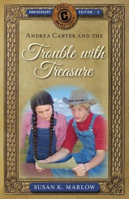Andrea Carter and the Trouble with Treasure by Marlow, Susan K.