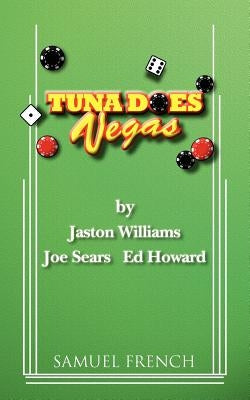 Tuna Does Vegas by Williams, Jaston
