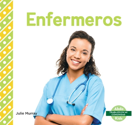 Enfermeros (Nurses) by Murray, Julie
