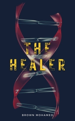 The Healer by Mohamed, Brown