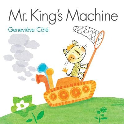 Mr. King's Machine by C&#244;t&#233;, Genevi&#232;ve