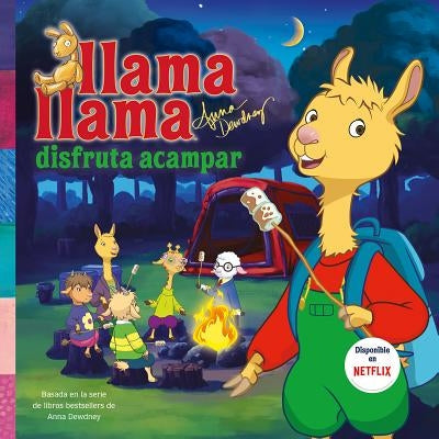 Llama Llama Disfruta Acampar = Llama Llama Loves Camping by Dewdney, Anna