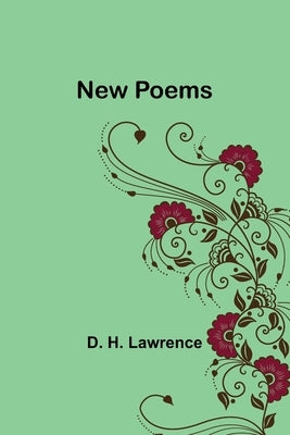 New Poems by Lawrence, D. H.