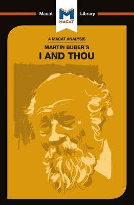 An Analysis of Martin Buber's I and Thou by Ravenscroft, Simon