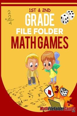 1st & 2nd Grade File Folder Math Games by Holladay, Justin