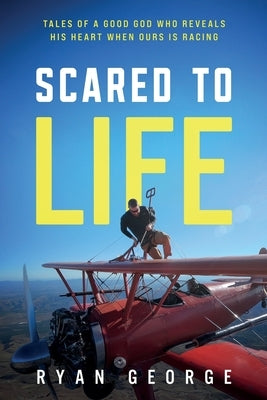 Scared to Life by George, Ryan