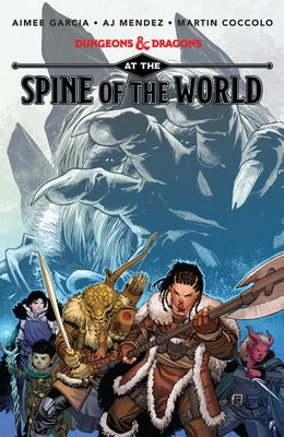 Dungeons & Dragons: At the Spine of the World by Mendez, A. J.