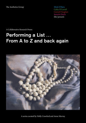 A Collaborative Research Poem: Performing a List...from A to Z and Back Again by The Aesthetics Group