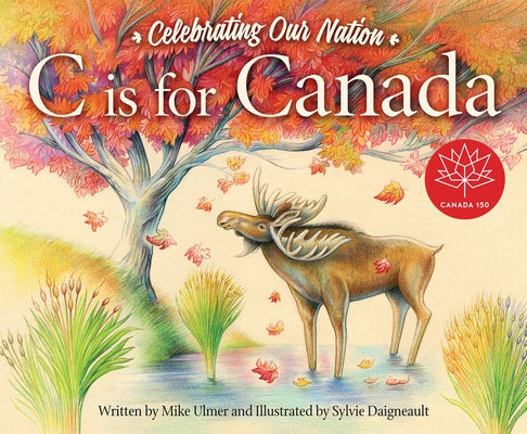 C Is for Canada by Ulmer, Michael