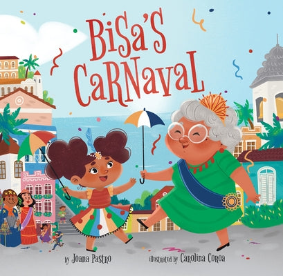 Bisa's Carnaval by Pastro, Joana