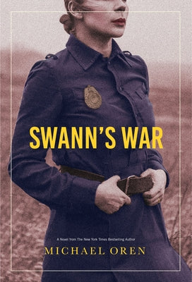 Swann's War by Oren, Michael