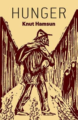 Hunger by Hamsun, Knut