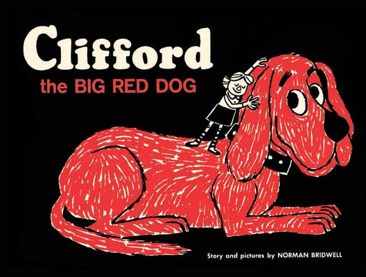 Clifford the Big Red Dog: Vintage Hardcover Edition by Bridwell, Norman