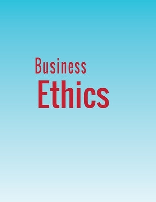 Business Ethics by Byars, Stephen M.