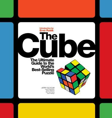 Cube: The Ultimate Guide to the World's Best-Selling Puzzle: Secrets, Stories, Solutions by Gebhardt, Dieter