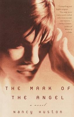 The Mark of the Angel by Huston, Nancy