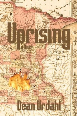 Uprising by Urdahl, Dean