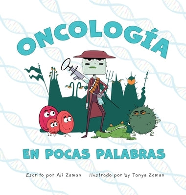 Oncología en Pocas Palabras by Zaman, Ali